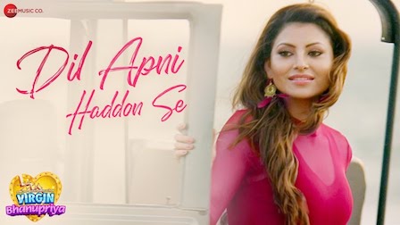 Dil Apni Haddon Se Lyrics - Virgin Bhanupriya | Jyotica Tangri