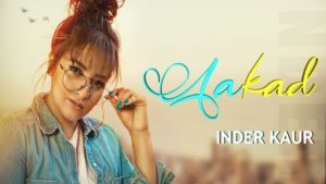 Aakad Lyrics Inder Kaur