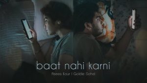 Baat Nahi Karni Lyrics Asees Kaur x Goldie Sohel