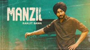 Manzil Lyrics Ranjit Bawa