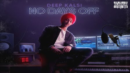 No Days Off Lyrics Deep Kalsi