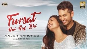 Fursat Hai Aaj Bhi Lyrics Arjun Kanungo