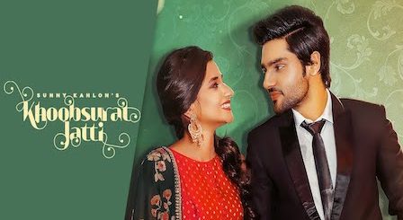 Khoobsurat Jatti Lyrics - Sunny Kahlon