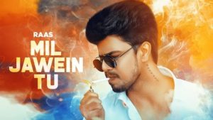 Mil Jawein Tu Lyrics by Raas