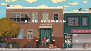 Alag Aasmaan Lyrics Anuv Jain