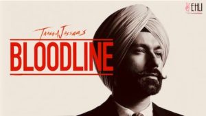 Bloodline Lyrics Tarsem Jassar