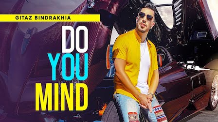 Do You Mind Lyrics Gitaz Bindrakhia