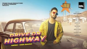 Drive On Highway Lyrics Veen Ranjha