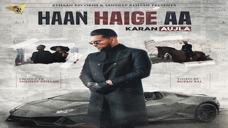 Haan Haige Aa Lyrics Karan Aujla