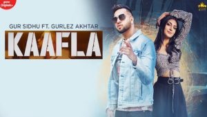 Kaafla Lyrics Gur Sidhu x Gurlez Akhtar