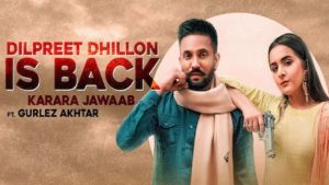 Karara Jawab Lyrics Dilpreet Dhillon Is Back