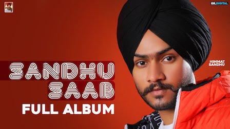 Sandhu Saab Songs List with Lyrics & Videos