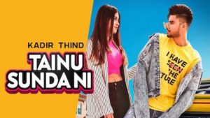 Tainu Sunda Ni Lyrics Kadir Thind