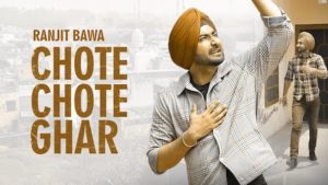 Chote Chote Ghar Lyrics Ranjit Bawa