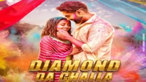 Diamond Da Challa Lyrics Parmish Verma x Neha Kakkar