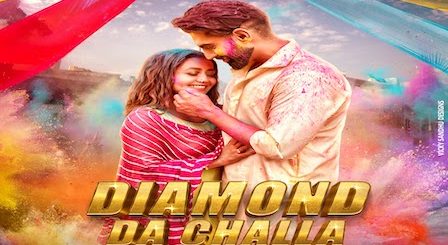 Diamond Da Challa Lyrics Parmish Verma x Neha Kakkar