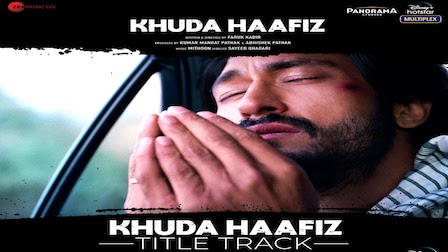 Khuda Haafiz Lyrics Vishal Dadlani | Title Track