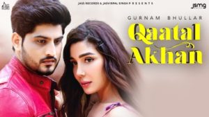 Qaatal Akhan Lyrics Gurnam Bhullar