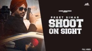 Shoot On Sight Lyrics Preet Simar