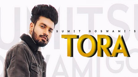 Tora Lyrics Sumit Goswami