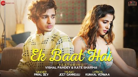 Ek Baat Hai Lyrics Payal Dev