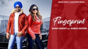 Fingerprint Lyrics Singh Harjot x Gurlej Akhtar