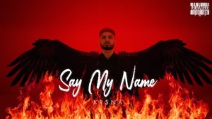 Say My Name Lyrics Kr$Na