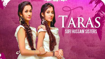 Taras Lyrics Sufi Hussain Sisters