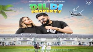 Dil Di Property Lyrics Karn Sekhon x Afsana Khan