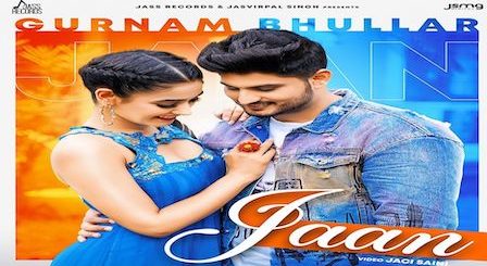 Jaan Lyrics Gurnam Bhullar