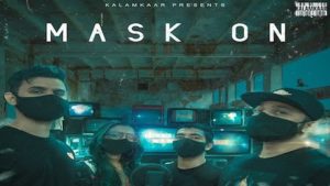 Mask On Lyrics Raftaar | Karma, Rashmeet Kaur, Yunan