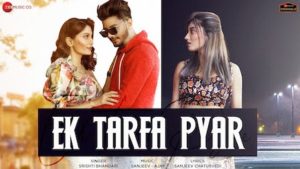 Ek Tarfa Pyar Lyrics Srishti Bhandari