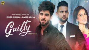 Guilty Lyrics Inder Chahal | Karan Aujla