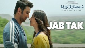 Jab Tak Lyrics M.S. Dhoni | Armaan Malik