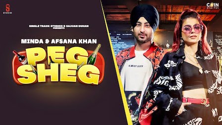 Peg Sheg Lyrics Afsana Khan x Minda