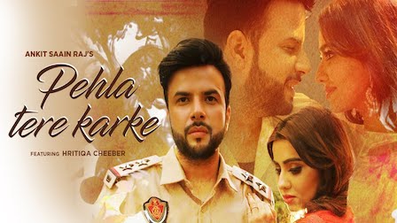 Pehlan Tere Karke Lyrics Ankit Saain Raj