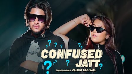 Confused Jatt Lyrics Vadda Grewal