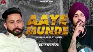 Aaye Munde Lyrics Varinder Brar x Nseeb