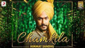 Chamkila Lyrics Himmat Sandhu