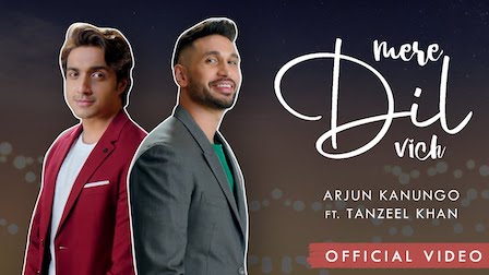 Mere Dil Vich Lyrics Arjun Kanungo x Tanzeel Khan