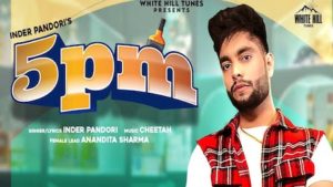 5 PM Lyrics Inder Pandori