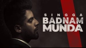 Badnam Munda Lyrics Singga