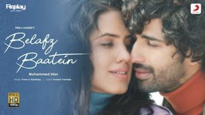 Belafz Baatein Lyrics Mohammed Irfan