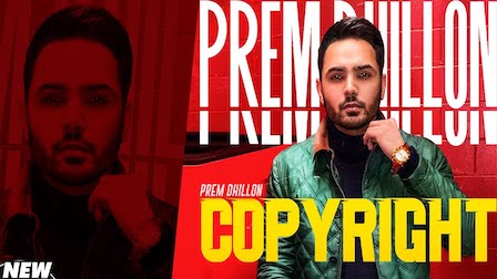 Copyright Lyrics Prem Dhillon