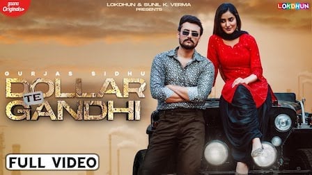 Dollar Te Gandhi Lyrics Gurjas Sidhu