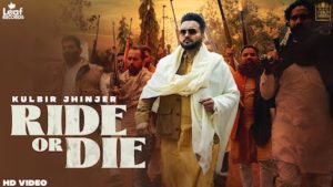 Ride Or Die Lyrics Kulbir Jhinjer