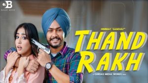 Thand Rakh Lyrics Himmat Sandhu