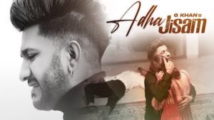 Adha Jisam Lyrics G Khan