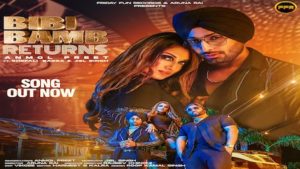 Bibi Bamb Returns Lyrics Anmol Preet