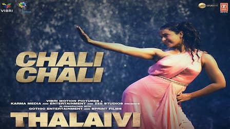 Chali Chali Lyrics Thalaivi | Kangana Ranaut